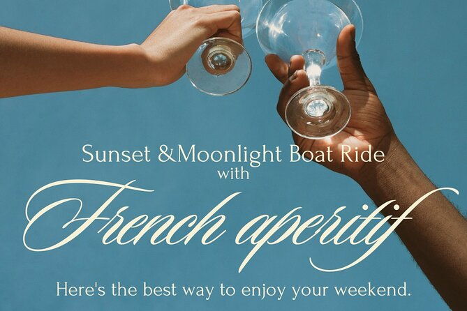 Indulge in a French-Inspired Sunset Cruise - 3 hours boat ride - The Experience: What You Can Expect