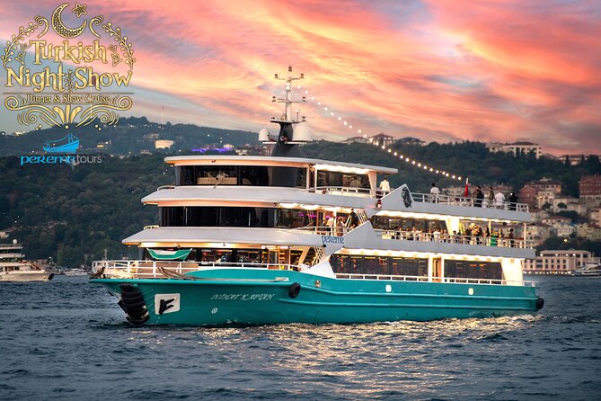 Istanbul Bosphorus Dinner Cruise With Unlimited Drinks and Shows - Experience Details