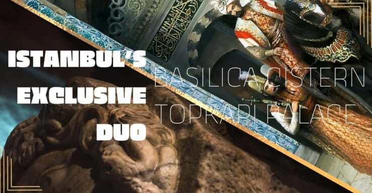 Istanbuls Exclusive Duo: Basilica Cistern & Topkapı Palace - Inclusions and Accessibility