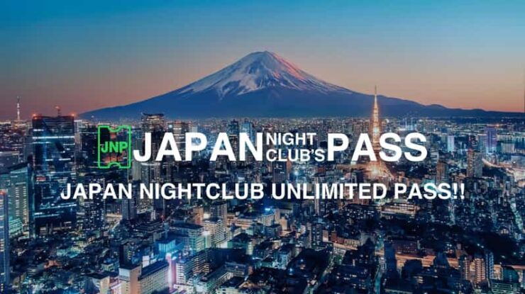 JAPAN NIGHTCLUB PASS - Good To Know