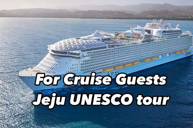 Jeju Day Tour for Cruise Guests - The Experience From Travelers’ Perspectives