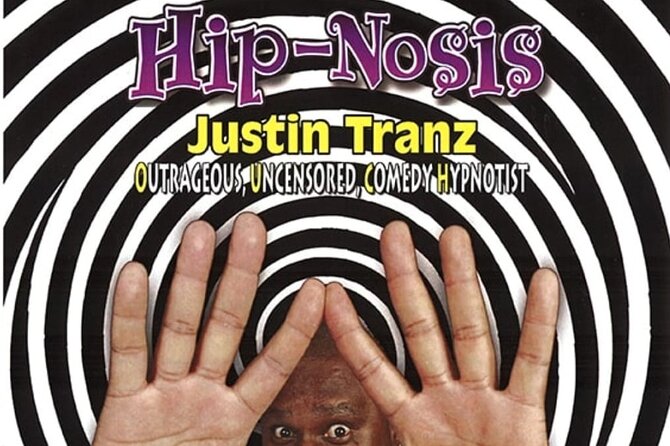 Justin Tranz Comedy Hip-Nosis Show - Ticket Pricing and Booking Information