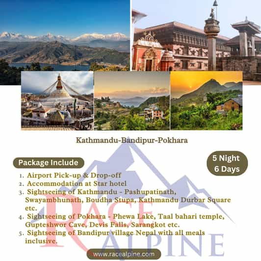 Kathmandu - Pokhara - Bandipur Tour With Racealpine - Cultural Immersion in Kathmandu