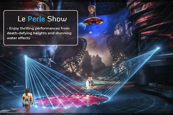 La Perle by Dragone Dubai Bronze With Dinner Including Pickup & Drop off - Cancellation Policy and Important Information