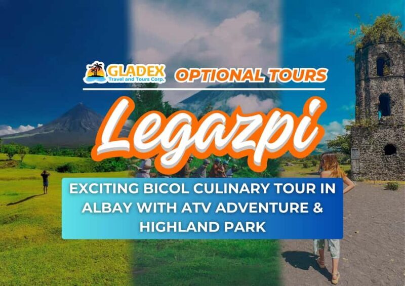 LEGAZPI: Mayon Volcano, Cagsawa Ruins & ATV Tour - Exploring the LEGAZPI: Mayon Volcano, Cagsawa Ruins & ATV Tour