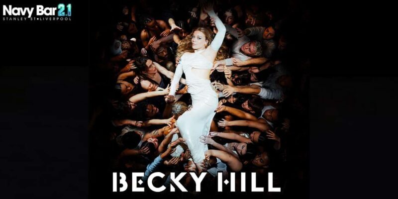 Liverpool: Becky Hill Party with Live Tributes - Good To Know