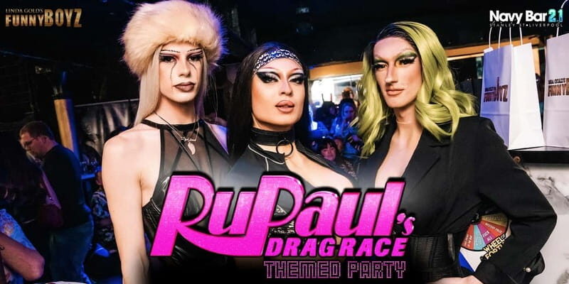 Liverpool: Navy Bar 2.1 RuPaul's Drag Race Themed Party - Who Will Love This Experience?