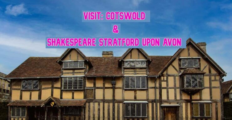 London to Shakespeare Stratford Upon Avon & Cotswold Return - Itinerary Highlights
