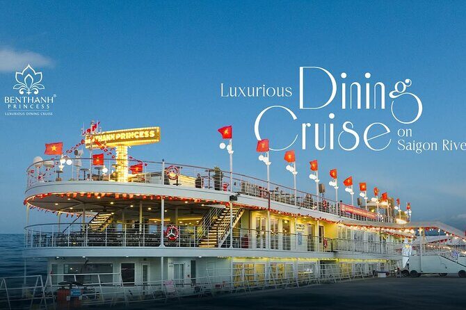 Luxury Dinner Cruise on Saigon River (Private Car) - World Travel - Unpacking the Value: Is It Worth It?