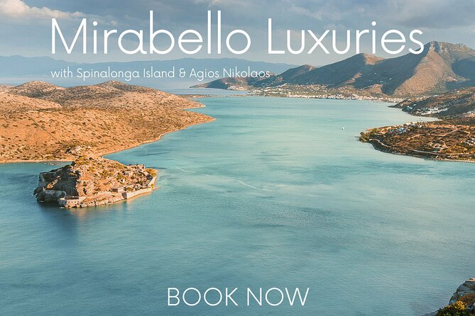 Mirabello Luxuries With Spinalonga & Agios Nikolaos From Elounda - Date and Traveler Information