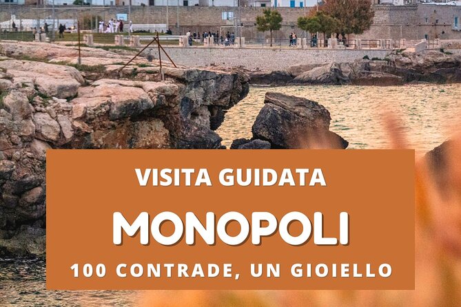 Monopoli Tour Among Legends and History - Location and Duration