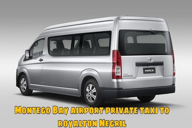 Montego Bay Airport Private Taxi to Royalton Negril - Why Choose This Private Transfer?