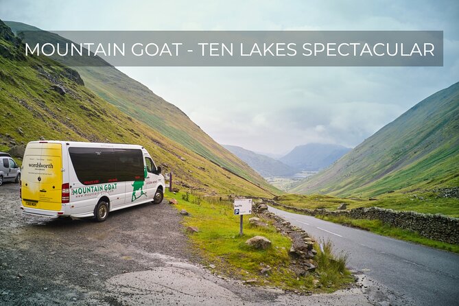 Mountain Goat Full Day Tour: Ten Lakes Tour of the Lake District - Highlights of the Ten Lakes Spectacular Tour