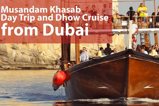 Musandam Khasab Day Trip and Dhow Cruise From Dubai - Cancellation Policy