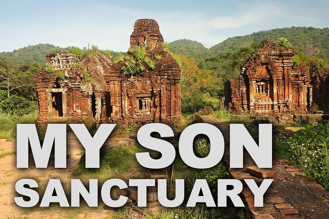 My Son and Hoi An Private Tour - Tour Overview and Highlights