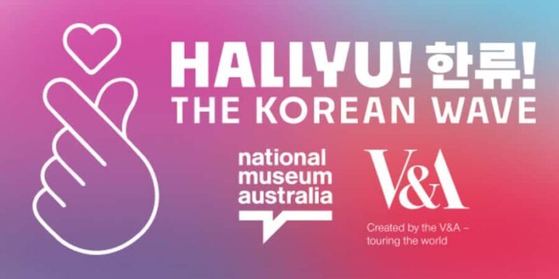 National Museum Australia: Hallyu!The Korean Wave Exhibition - What to Expect During Your Visit