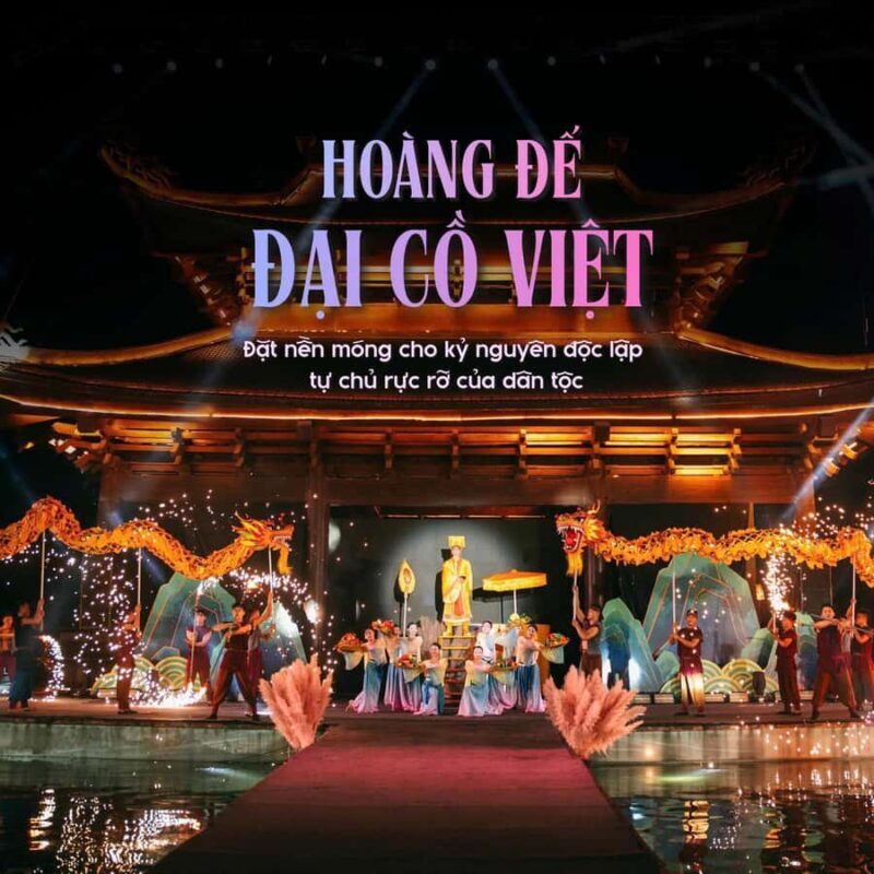 Ninh Binh Show: The Hero of the Reed Flag Show Ticket - The Setting: Hoa Lu Ancient Capital