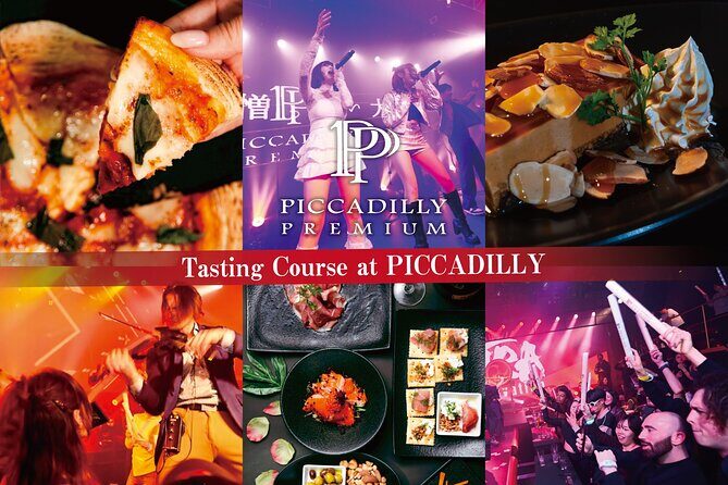 Osaka: PICCADILLY PREMIUM DINNER SHOW&NIGHTCLUB with Tasting - Good To Know  