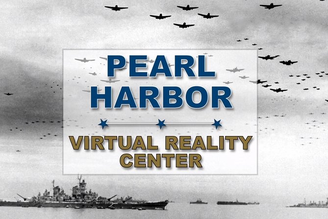 Pearl Harbor Virtual Reality Experience - Visit Highlights