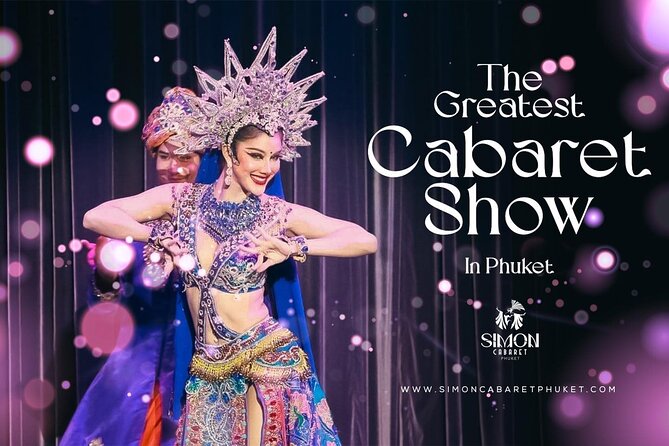 Phuket Simon Cabaret Show Ticket Only - Show Overview