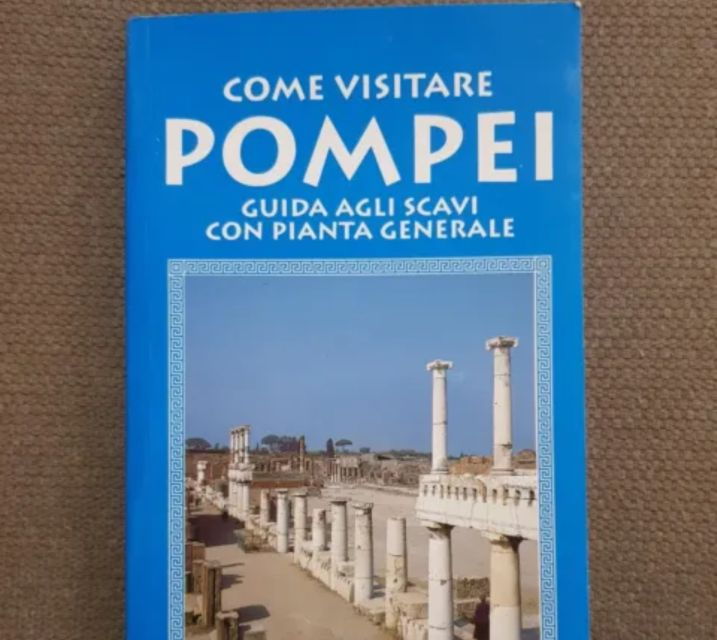 Pompeii: Skip-The-Line Entry Ticket With Book - Experience Highlights