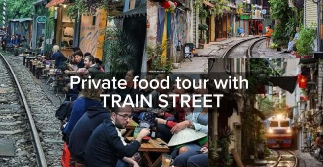 Private Food Tour of the Old Quarter With Train Street - Culinary Highlights