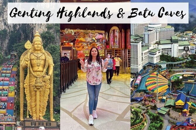 Private Genting Highlands And Batu Caves Day Tour - A Complete Look at the Private Genting Highlands and Batu Caves Day Tour