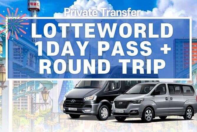 Private Lotte world 1 day pass + Round Transfer In Seoul - Good To Know