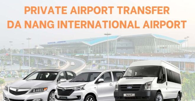 Private Transfer From Da Nang International Airport (Dad) - Benefits of Choosing Private Transfer