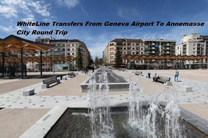 Private Transfer From Geneva Airport to Annemasse - Transfer Details