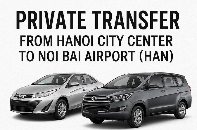 Private Transfer from Hanoi City Center to Noi Bai Airport - FAQs