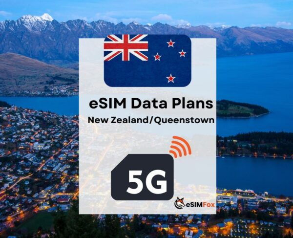 Queenstown: Esim Internet Data Plan New Zealand 4g/5g - Price and Duration