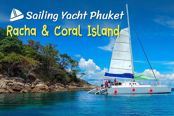Racha and Coral Island Catamaran Full Day Half Day Sunset Dinner - Price and Reservation