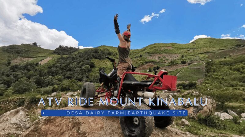 Sabah: ATV Adventure at Kundasang - Final Thoughts