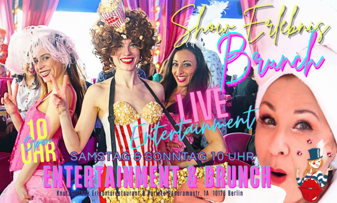 Show Brunch at the Adventure Restaurant Knutschfleck Berlin - Entertainment Highlights