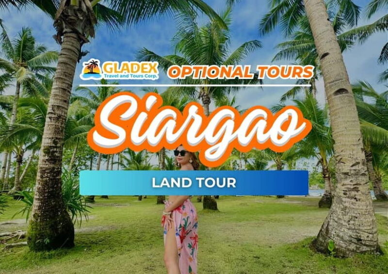 Siargao: Land Tour - Exploring Siargao’s Land Tour in Detail