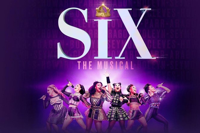 Six The Musical on Broadway Ticket - Pricing and Guarantee