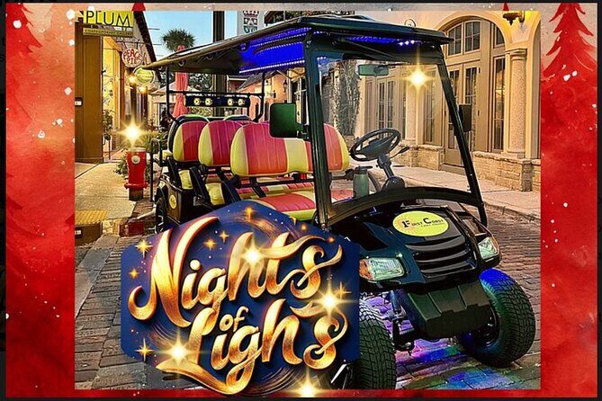 St Augustine Nights of Lights Tour on Premium Electric Cart - Good To Know