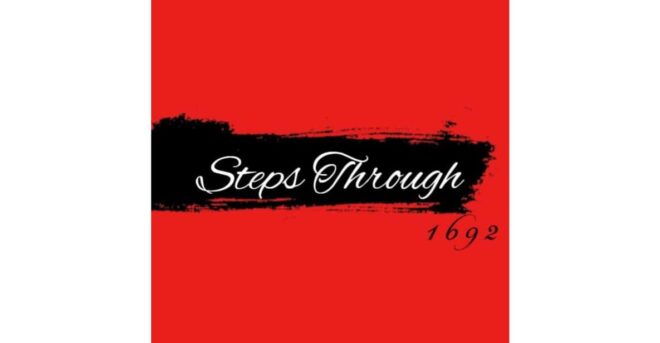Steps Through 1692 - Victims and Memorials