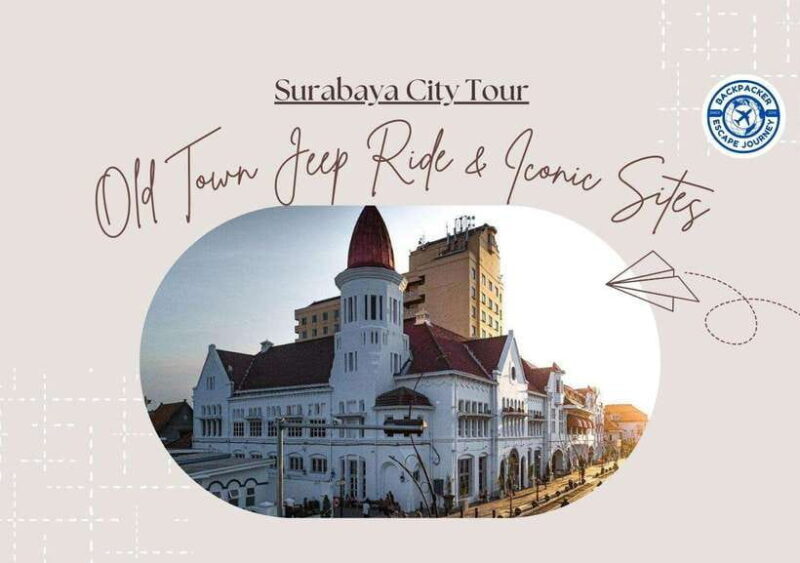 Surabaya City Tour: Old Town Jeep Ride & Iconic Sites - Authentic Insights from Travelers