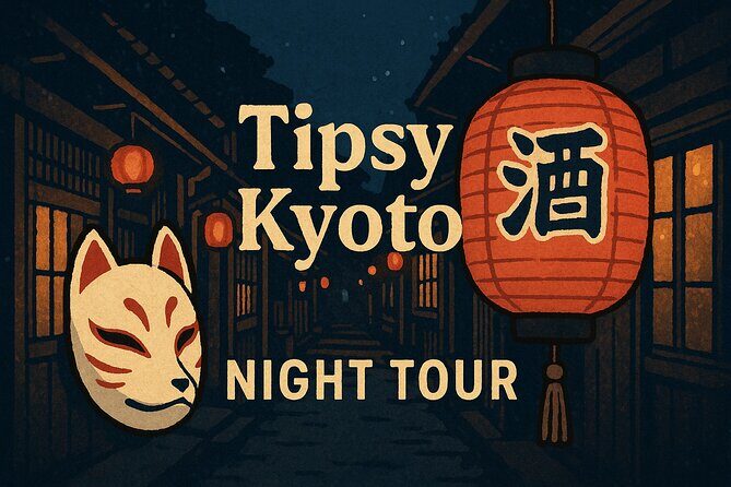 Tipsy Kyoto Night Tour - Good To Know