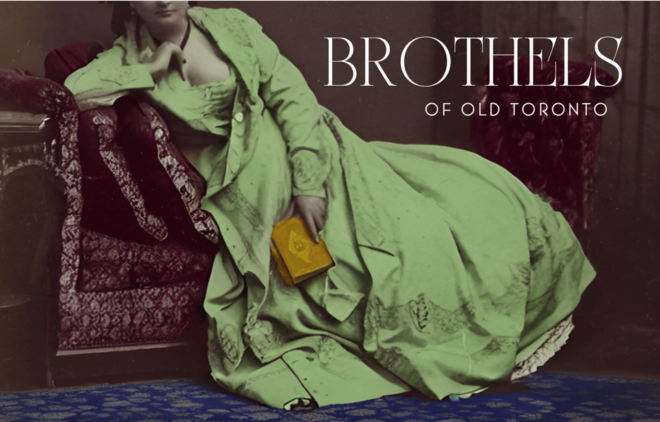 Toronto: Brothels of Old Toronto History Walking Tour - Clients and Scandalous Histories
