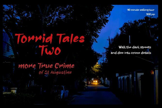 Torrid Tales Two More True Crime in St. Augustine - Good To Know