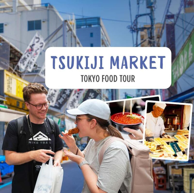 Tsukiji Beyond Sushi: Market Stories, Snacks & Food Culture - Exploring Tokyo’s Tsukiji Market – What You Can Expect