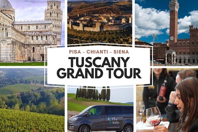 Tuscany Grand Tour from Florence: Pisa,Chianti Wine Tasting,Siena - Good To Know