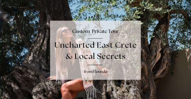 Uncharted East Crete & Local Secrets From Elounda - Taste Local Cuisine in a Secret Place