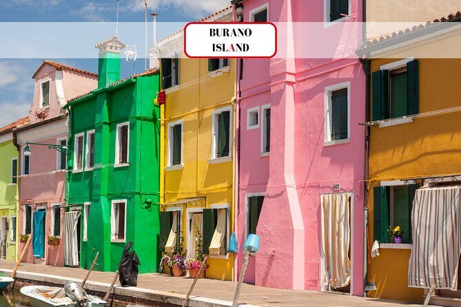 Venice Islands: Murano Glass & Burano Colors Guided Visit - Good To Know