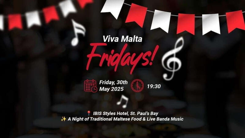 "Viva Malta" Nights at Ibis Styles, St Paul's Bay Malta - Good To Know