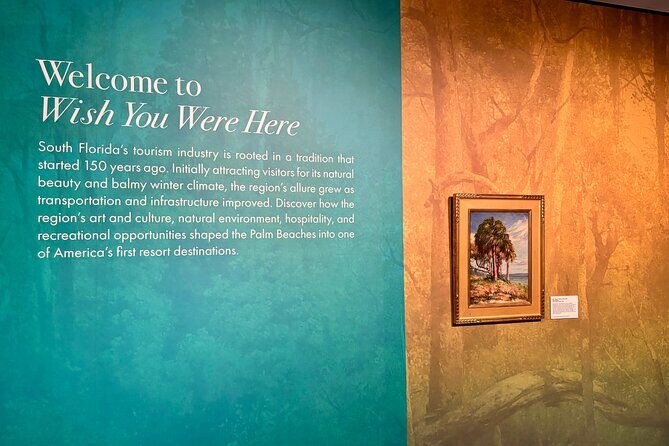 Wish You Were Here Tourism in the Palm Beaches Exhibit Entry - Good To Know