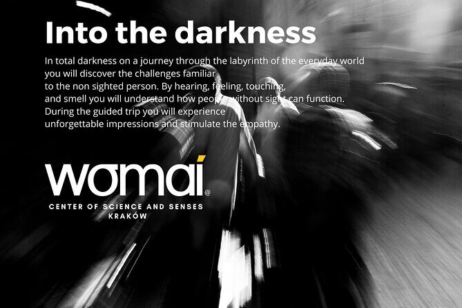 WOMAI Cracow - Into the darkness experience - Practical Details and Tips